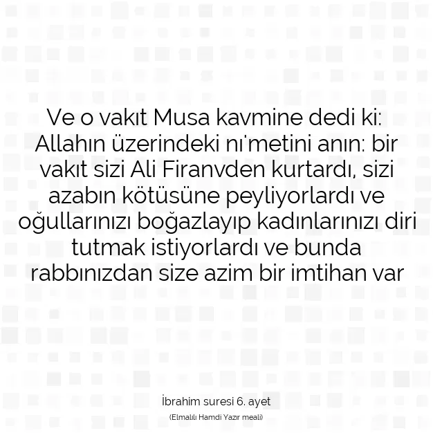 Ayetbul | Kuran Mealleri | Quran | İbrahim suresi 6. ayet