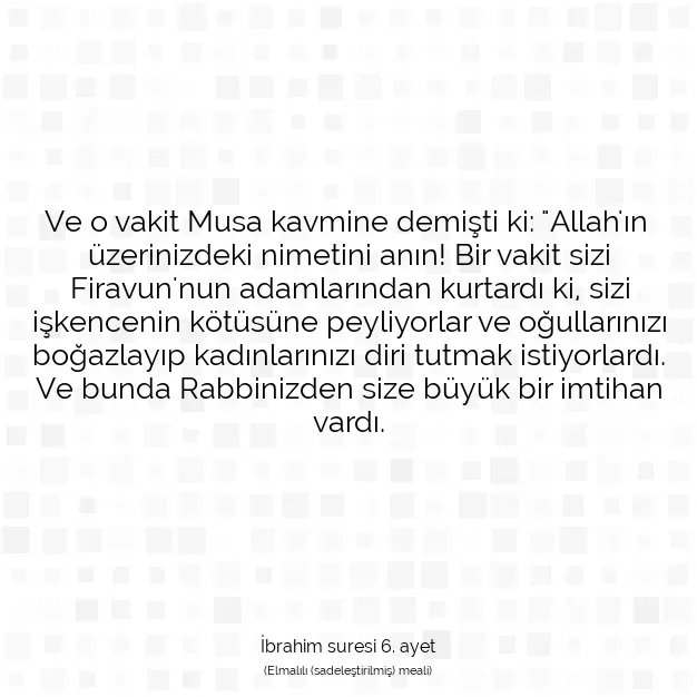 Ayetbul | Kuran Mealleri | Quran | İbrahim suresi 6. ayet