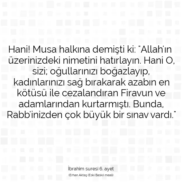 Ayetbul | Kuran Mealleri | Quran | İbrahim suresi 6. ayet