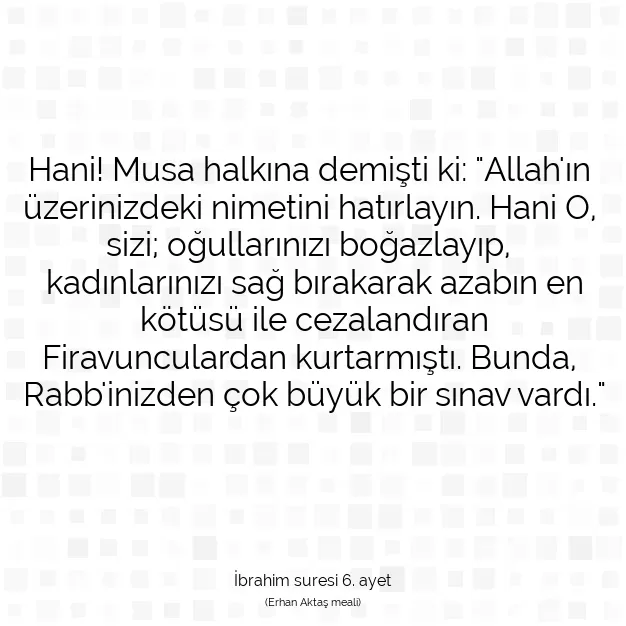 Ayetbul | Kuran Mealleri | Quran | İbrahim suresi 6. ayet