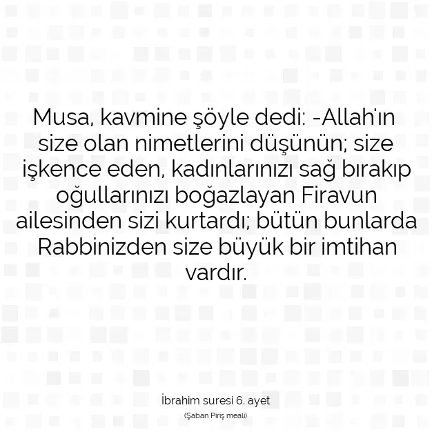 Ayetbul | Kuran Mealleri | Quran | İbrahim suresi 6. ayet