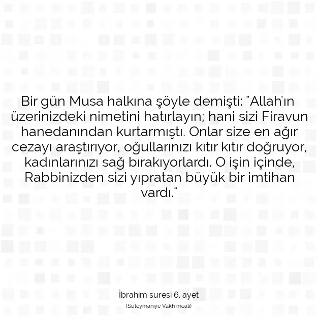 Ayetbul | Kuran Mealleri | Quran | İbrahim suresi 6. ayet