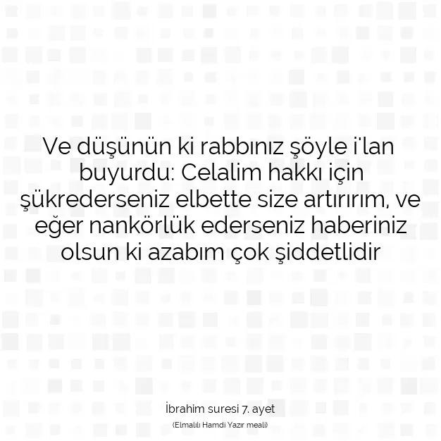 Ayetbul | Kuran Mealleri | Quran | İbrahim suresi 7. ayet