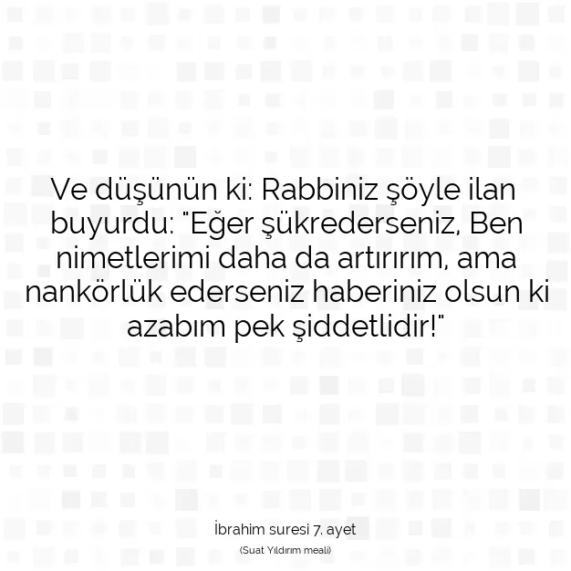 Ayetbul | Kuran Mealleri | Quran | İbrahim suresi 7. ayet