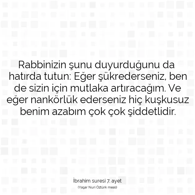 Ayetbul | Kuran Mealleri | Quran | İbrahim suresi 7. ayet