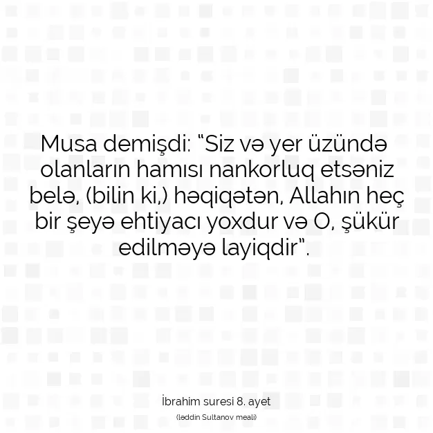 Ayetbul | Kuran Mealleri | Quran | İbrahim suresi 8. ayet