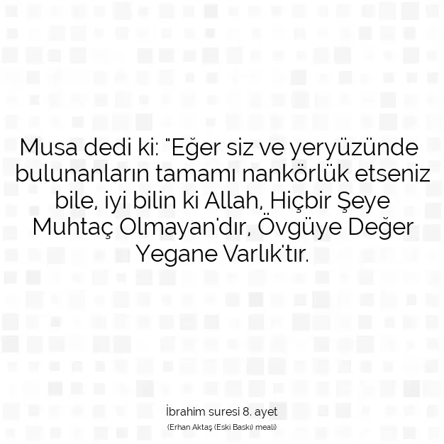 Ayetbul | Kuran Mealleri | Quran | İbrahim suresi 8. ayet