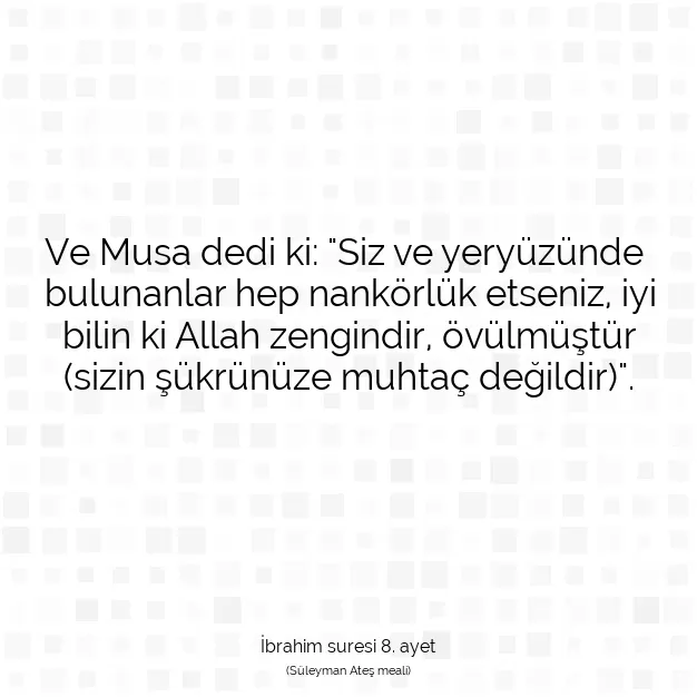 Ayetbul | Kuran Mealleri | Quran | İbrahim suresi 8. ayet