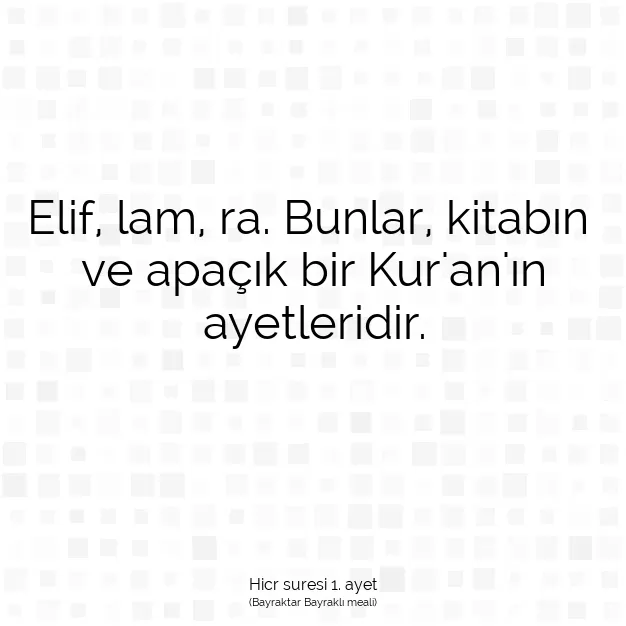 Ayetbul | Kuran Mealleri | Quran | Hicr suresi 1. ayet