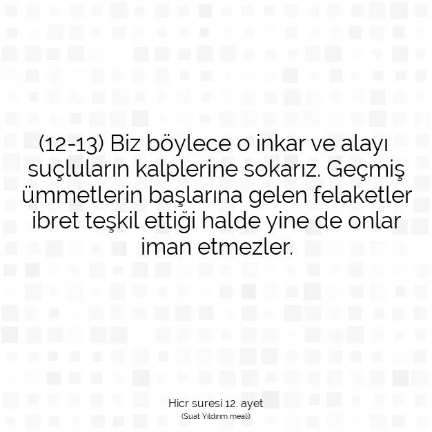 Ayetbul | Kuran Mealleri | Quran | Hicr suresi 12. ayet