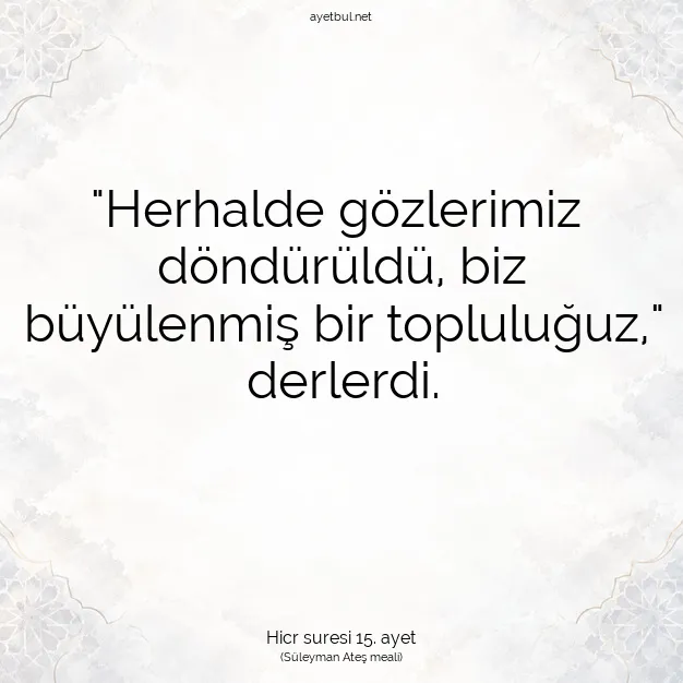 Ayetbul | Kuran Mealleri | Quran | Hicr suresi 15. ayet