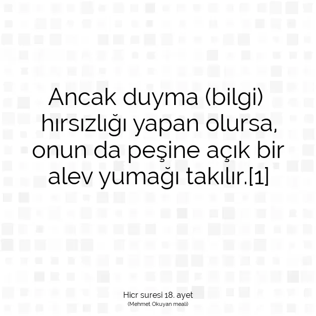 Ayetbul | Kuran Mealleri | Quran | Hicr suresi 18. ayet