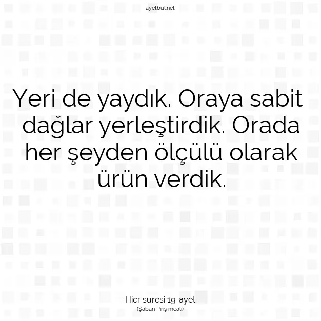 Ayetbul | Kuran Mealleri | Quran | Hicr suresi 19. ayet