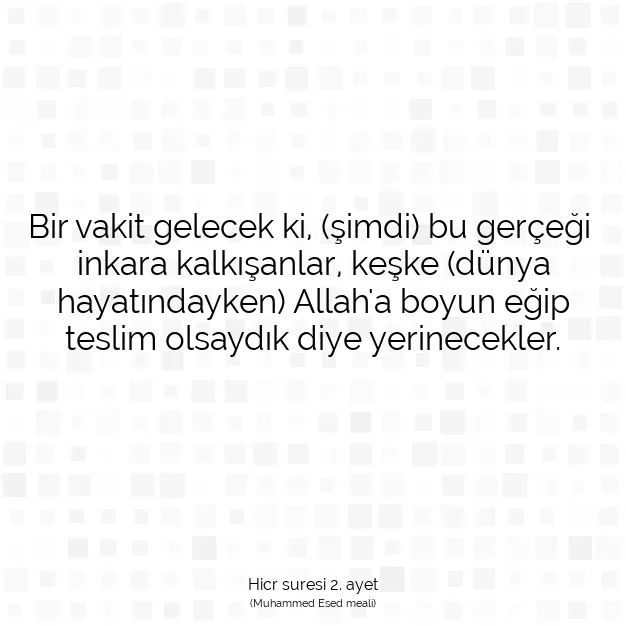 Ayetbul | Kuran Mealleri | Quran | Hicr suresi 2. ayet