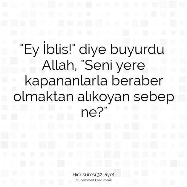 Ayetbul | Kuran Mealleri | Quran | Hicr suresi 32. ayet