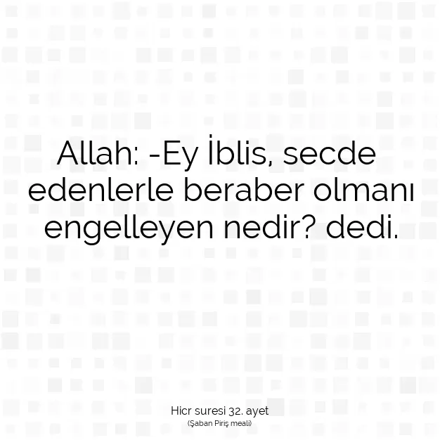 Ayetbul | Kuran Mealleri | Quran | Hicr suresi 32. ayet