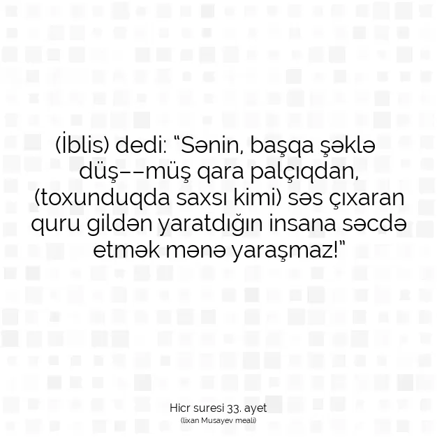 Ayetbul | Kuran Mealleri | Quran | Hicr suresi 33. ayet