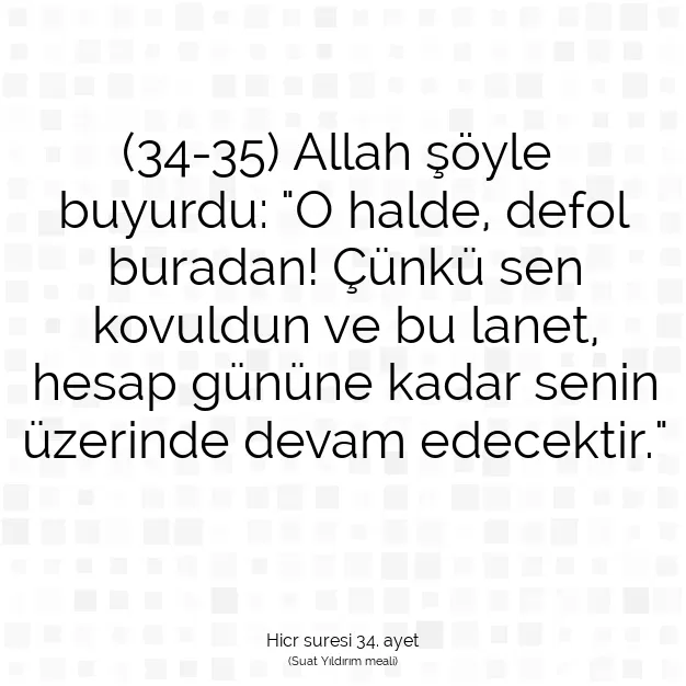 Ayetbul | Kuran Mealleri | Quran | Hicr suresi 34. ayet