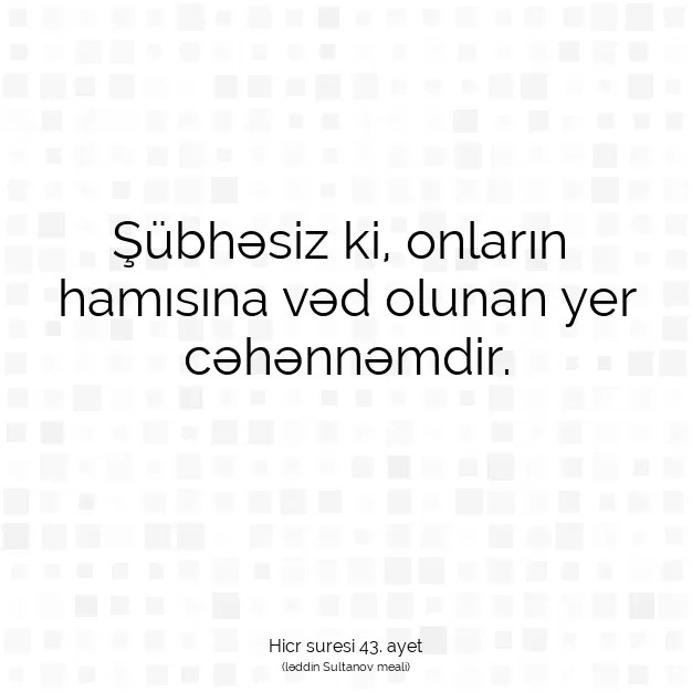 Ayetbul | Kuran Mealleri | Quran | Hicr suresi 43. ayet