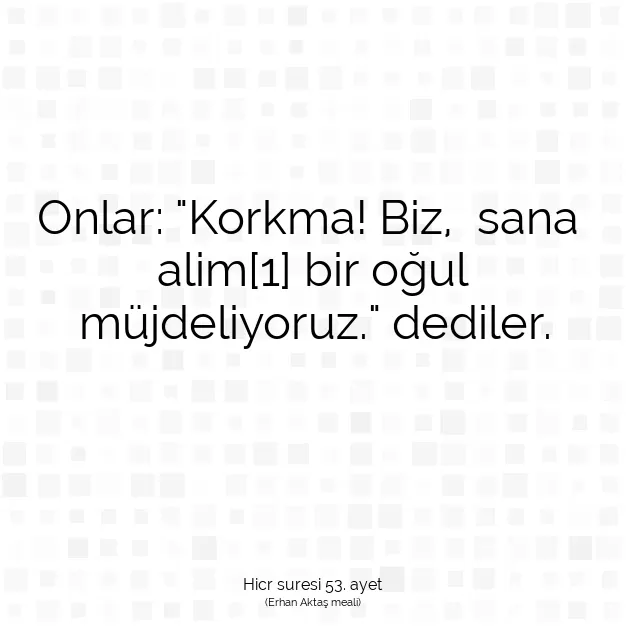 Ayetbul | Kuran Mealleri | Quran | Hicr suresi 53. ayet