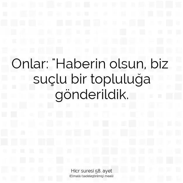 Ayetbul | Kuran Mealleri | Quran | Hicr suresi 58. ayet