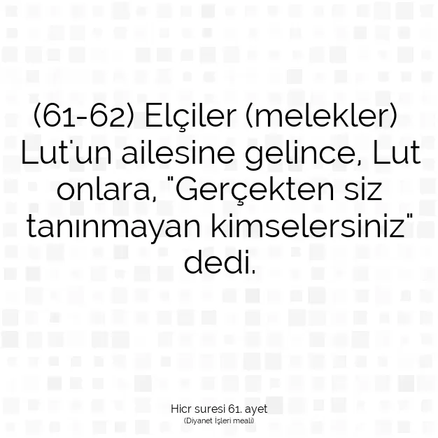 Ayetbul | Kuran Mealleri | Quran | Hicr suresi 61. ayet