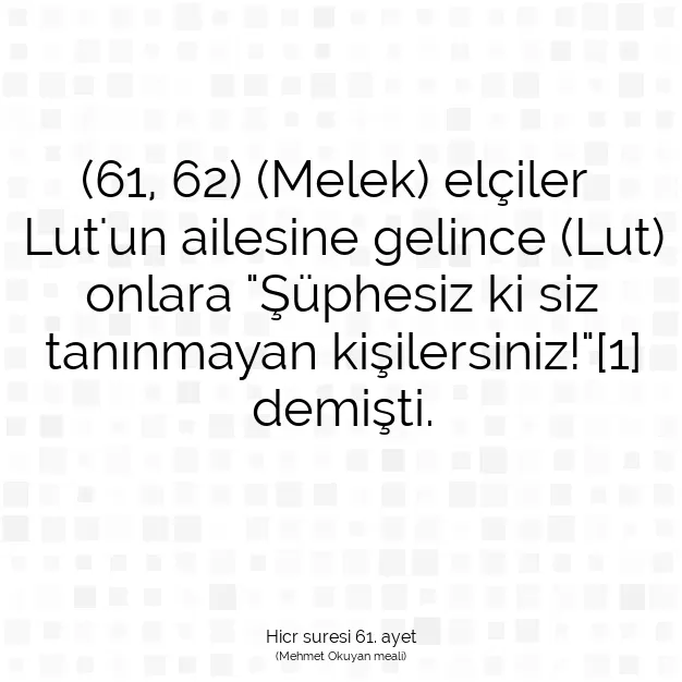 Ayetbul | Kuran Mealleri | Quran | Hicr suresi 61. ayet