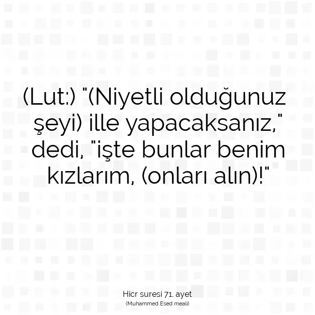 Ayetbul | Kuran Mealleri | Quran | Hicr suresi 71. ayet