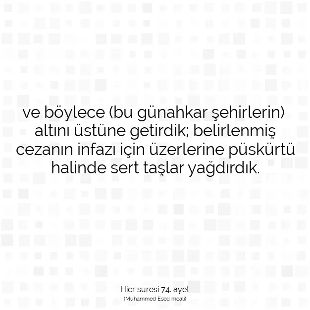 Ayetbul | Kuran Mealleri | Quran | Hicr suresi 74. ayet