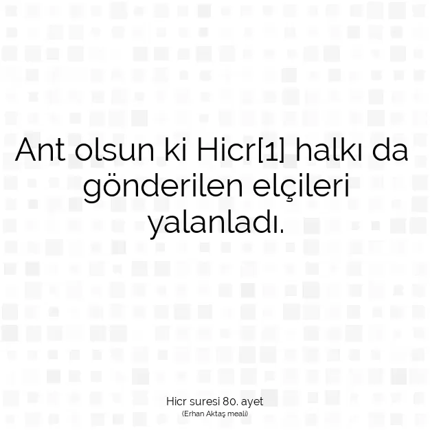 Ayetbul | Kuran Mealleri | Quran | Hicr suresi 80. ayet