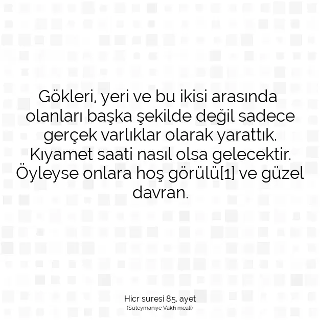 Ayetbul | Kuran Mealleri | Quran | Hicr suresi 85. ayet