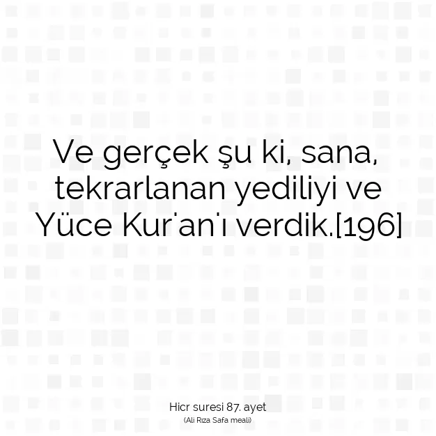 Ayetbul | Kuran Mealleri | Quran | Hicr suresi 87. ayet