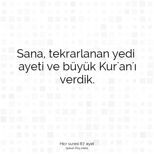 Ayetbul | Kuran Mealleri | Quran | Hicr suresi 87. ayet