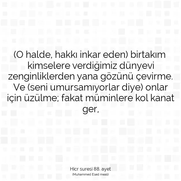 Ayetbul | Kuran Mealleri | Quran | Hicr suresi 88. ayet