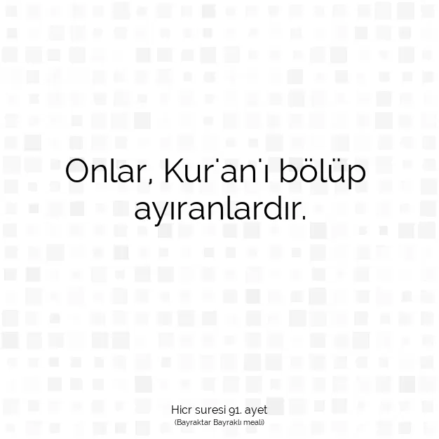 Ayetbul | Kuran Mealleri | Quran | Hicr suresi 91. ayet