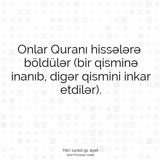 Ayetbul | Kuran Mealleri | Quran | Hicr suresi 91. ayet