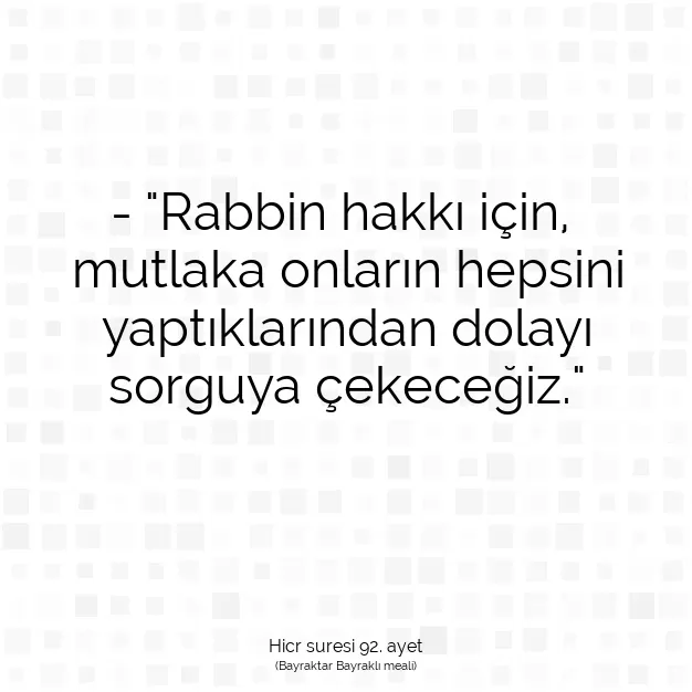 Ayetbul | Kuran Mealleri | Quran | Hicr suresi 92. ayet