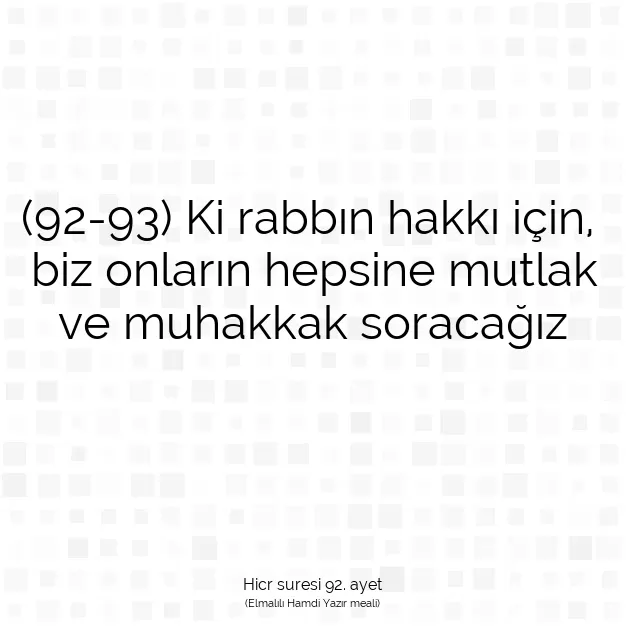 Ayetbul | Kuran Mealleri | Quran | Hicr suresi 92. ayet