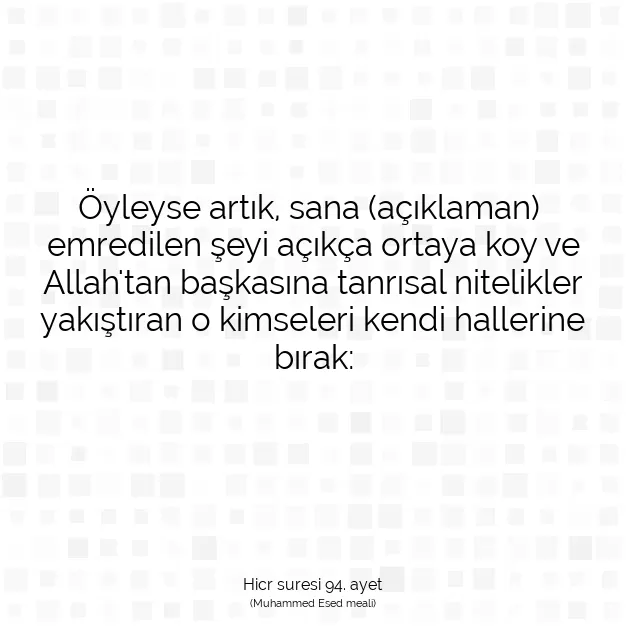 Ayetbul | Kuran Mealleri | Quran | Hicr suresi 94. ayet