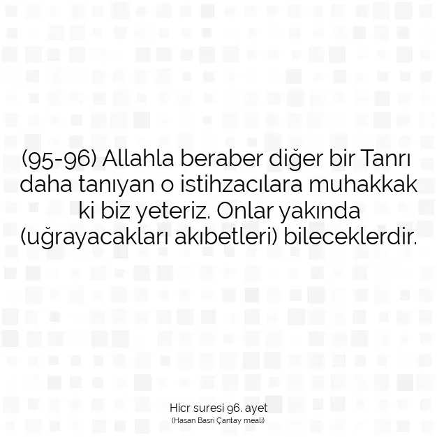 Ayetbul | Kuran Mealleri | Quran | Hicr suresi 96. ayet