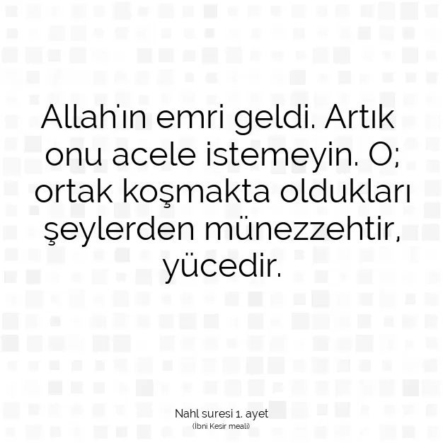 Ayetbul | Kuran Mealleri | Quran | Nahl suresi 1. ayet