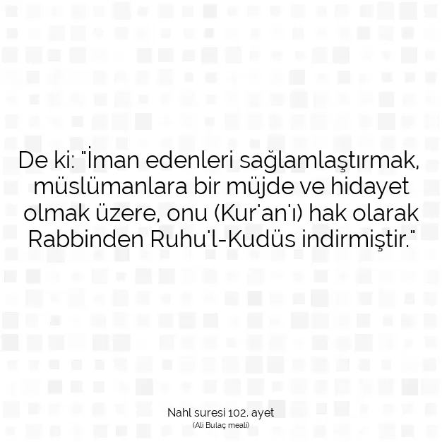 Ayetbul | Kuran Mealleri | Quran | Nahl suresi 102. ayet