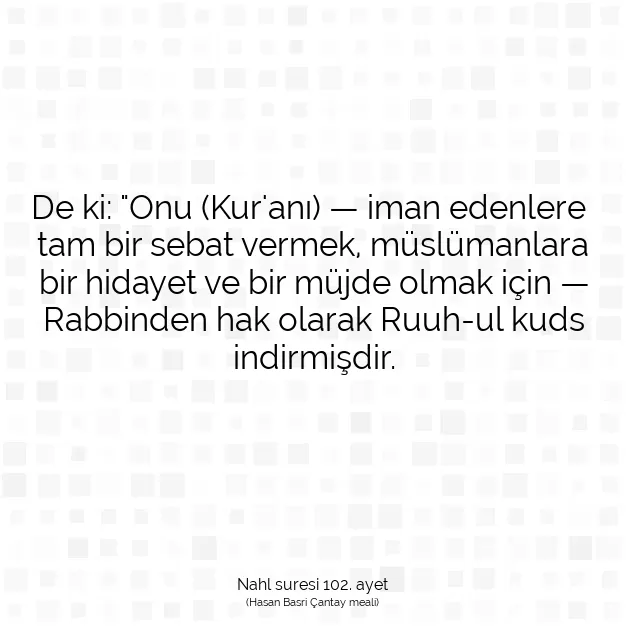 Ayetbul | Kuran Mealleri | Quran | Nahl suresi 102. ayet