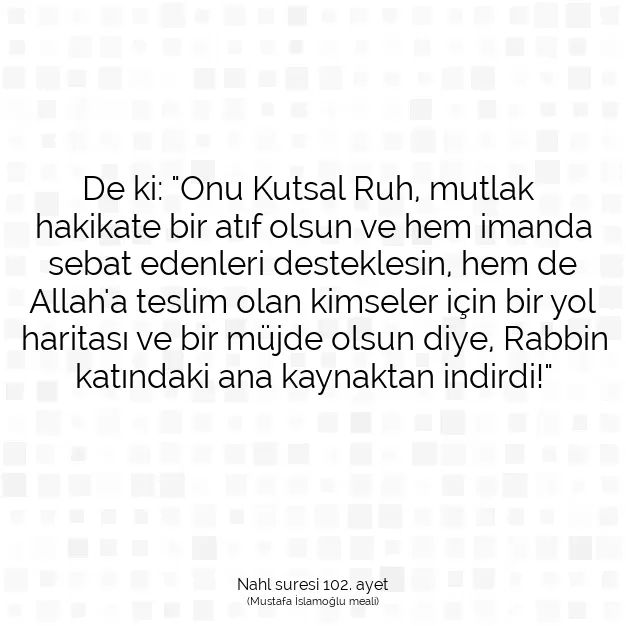 Ayetbul | Kuran Mealleri | Quran | Nahl suresi 102. ayet