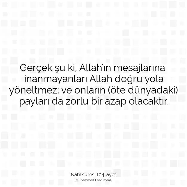 Ayetbul | Kuran Mealleri | Quran | Nahl suresi 104. ayet