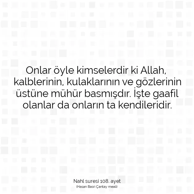 Ayetbul | Kuran Mealleri | Quran | Nahl suresi 108. ayet