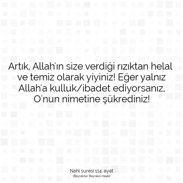 Ayetbul | Kuran Mealleri | Quran | Nahl suresi 114. ayet