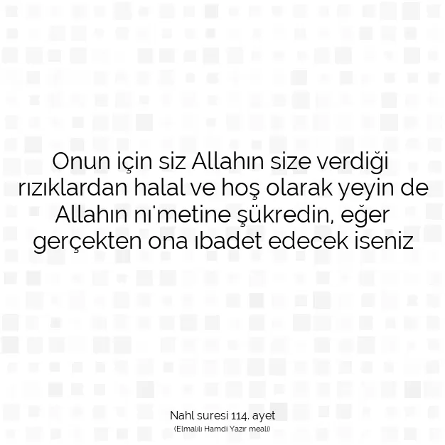 Ayetbul | Kuran Mealleri | Quran | Nahl suresi 114. ayet