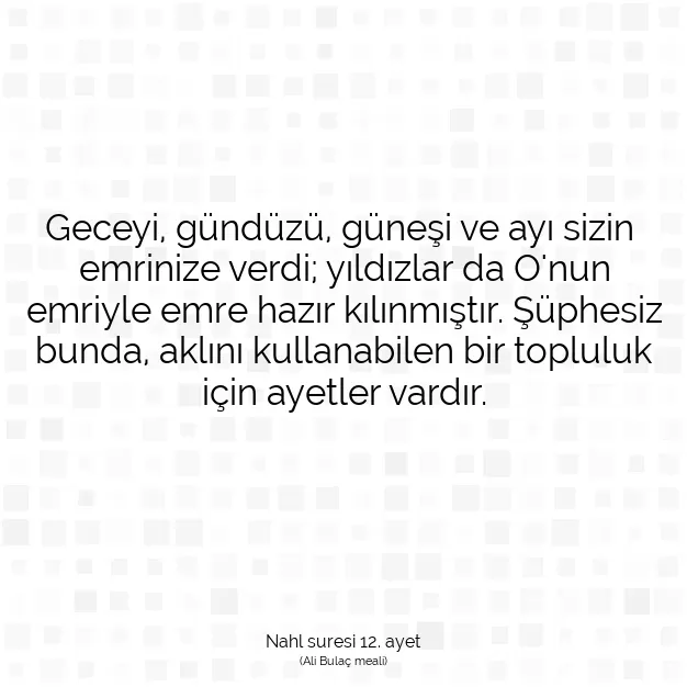 Ayetbul | Kuran Mealleri | Quran | Nahl suresi 12. ayet