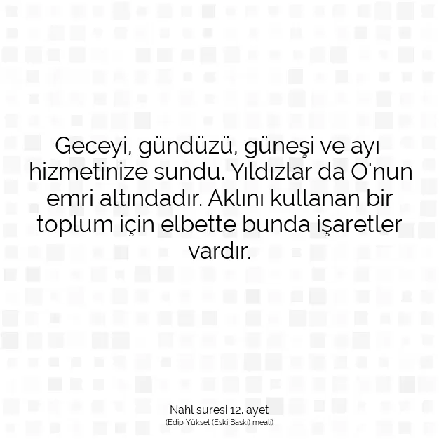 Ayetbul | Kuran Mealleri | Quran | Nahl suresi 12. ayet